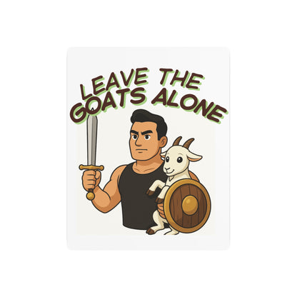 Leave The Goats Alone – Metal Wall Sign