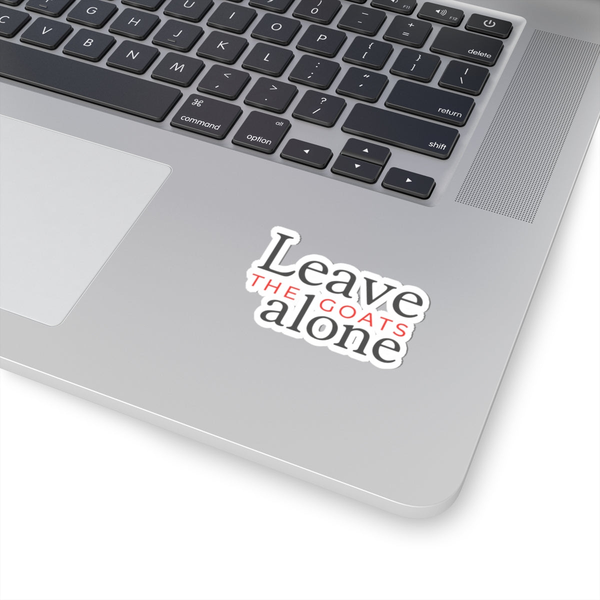 Leave the Goats Alone Sticker