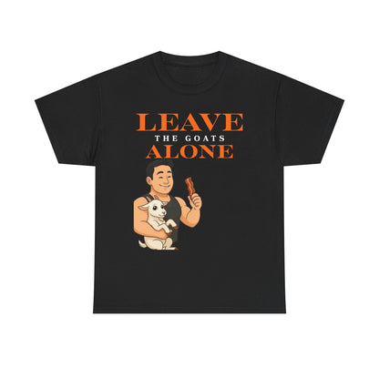 Leave the Goats Alone Unisex Heavy Cotton Tee