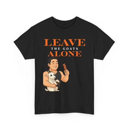 Leave the Goats Alone Unisex Heavy Cotton Tee